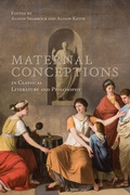 Cover: Maternal Conceptions in Classical Literature and Philosophy - University of Toronto Press