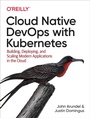 Cover: Cloud Native DevOps with Kubernetes - O'Reilly