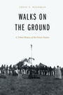 Cover: Walks on the Ground - University of Nebraska Press