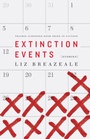 Cover: Extinction Events - University of Nebraska Press