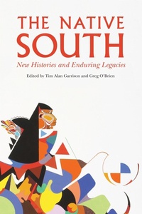 Enlarge image Cover: The Native South - University of Nebraska Press