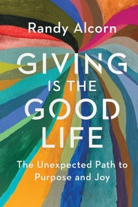 Enlarge image Cover: Giving Is the Good Life - Tyndale House Publishers