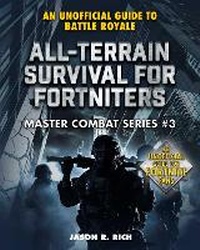 Abbildung von: All-Terrain Survival for Fortniters - Sky Pony Press