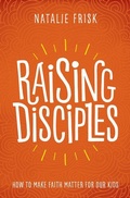 Cover: Raising Disciples - Herald Press (VA)