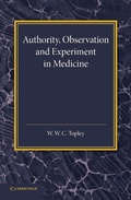 Cover: Authority, Observation and Experiment in Medicine - Cambridge University Press