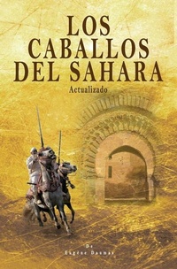 Abbildung von: Los Caballos del Sahara. Actualizado: El Caballo Árabe - Caballos