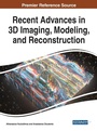 Cover: Recent Advances in 3D Imaging, Modeling, and Reconstruction - IGI Global