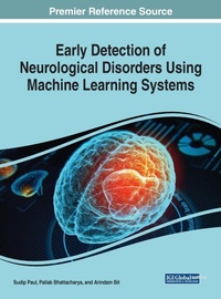 Enlarge image Cover: Early Detection of Neurological Disorders Using Machine Learning Systems - IGI Global