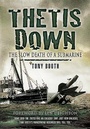 Cover: Thetis Down - Pen & Sword Maritime