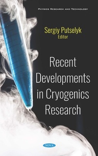 Enlarge image Cover: Recent Developments in Cryogenics Research - Nova Science Publishers Inc