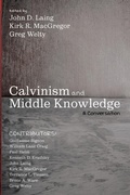 Cover: Calvinism and Middle Knowledge - Wipf & Stock Publishers