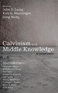 Cover: Calvinism and Middle Knowledge - Wipf & Stock Publishers