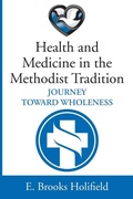 Cover: Health and Medicine in the Methodist Tradition - Wipf & Stock Publishers