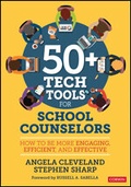 Cover: 50+ Tech Tools for School Counselors - Corwin Press Inc