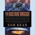 Cover: The Bastard Brigade - Little Brown and Company