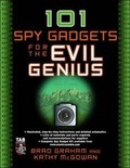 Cover: 101 Spy Gadgets for the Evil Genius - TAB Books Inc