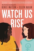 Cover: Watch Us Rise - Bloomsbury YA