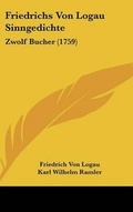 Cover: Friedrichs Von Logau Sinngedichte - Kessinger Publishing Co