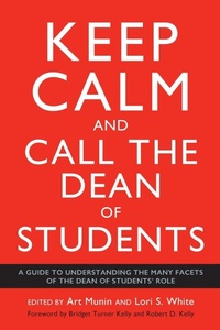 Enlarge image Cover: Keep Calm and Call the Dean of Students - Stylus Publishing