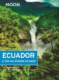 Abbildung von: Moon Ecuador & the Galapagos Islands (Seventh Edition) - Moon Travel