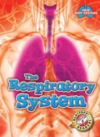 Enlarge image Cover: The Respiratory System - Bellwether Media