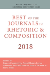 Enlarge image Cover: Best of the Journals in Rhetoric and Composition 2018 - Parlor Press