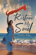 Cover: Restore My Soul - Trilogy Christian Publishing, Inc.