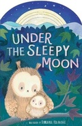 Cover: Under the Sleepy Moon - Tiger Tales