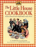 Cover: The Little House Cookbook - www.snowballpublishing.com