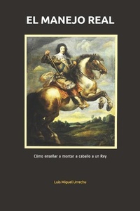 Abbildung von: El Manejo Real: Cómo Enseñar a Montar a Caballo a Un Rey - Amazon Digital Services LLC - Kdp