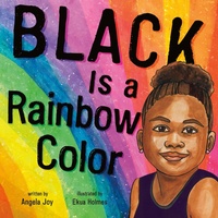 Enlarge image Cover: Black Is a Rainbow Color - Roaring Brook Press