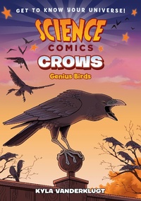 Enlarge image Cover: Science Comics: Crows - First Second