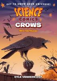 Enlarge image Cover: Science Comics: Crows - First Second