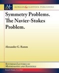 Cover: Symmetry Problems. The Navier-Stokes Problem. - Morgan & Claypool Publishers