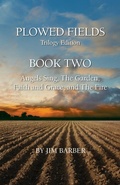 Cover: Plowed Fields Trilogy Edition - Morgan Bay Books