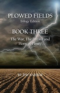 Cover: Plowed Fields Trilogy Edition - Morgan Bay Books