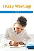 Cover: I Keep Working! - Rosen Classroom