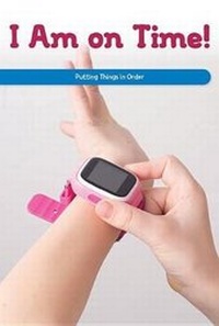 Enlarge image Cover: I Am on Time! - Rosen Classroom