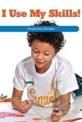 Cover: I Use My Skills! - Rosen Classroom