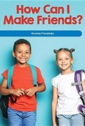 Cover: How Can I Make Friends? - Rosen Classroom