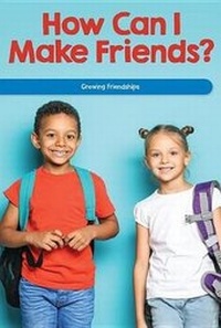 Enlarge image Cover: How Can I Make Friends? - Rosen Classroom