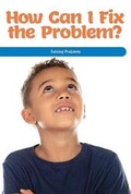 Cover: How Can I Fix the Problem? - Rosen Classroom