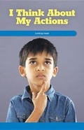 Cover: I Think about My Actions - Rosen Classroom