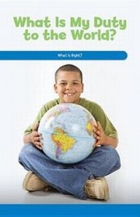 Enlarge image Cover: What Is My Duty to the World? - Rosen Classroom