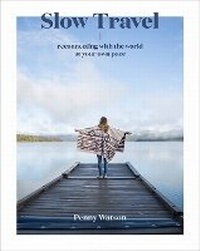 Enlarge image Cover: Slow Travel - Hardie Grant Explore