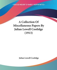 Abbildung von: A Collection Of Miscellaneous Papers By Julian Lowell Coolidge (1913) - Kessinger Publishing