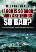 Cover: If God is so good why are things so bad ? - Evangelical Press