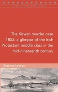 Cover: The Kirwan murder case, 1852 - Four Courts Press Ltd