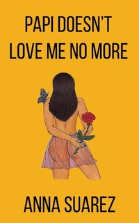 Abbildung von: Papi Doesn't Love Me No More - Clash Books