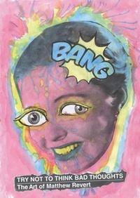 Enlarge image Cover: Try Not to Think Bad Thoughts - Clash Books